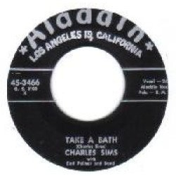Charles Sims - Take a Bath / Youre Gonna Need Me Before I Need You