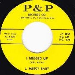 J. Mercy Baby - I Tried It / I Messed Up