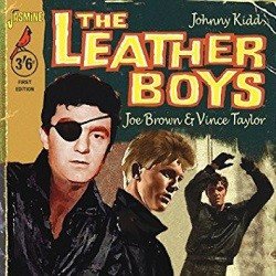 Johnny Kidd - The Leather Boys