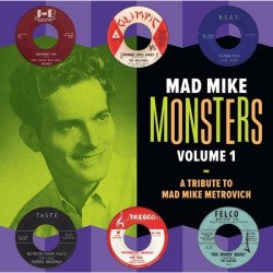 Mad Mike Monsters Vol.1 - Vol.1 A Tribute To Mad Mike Metrovich