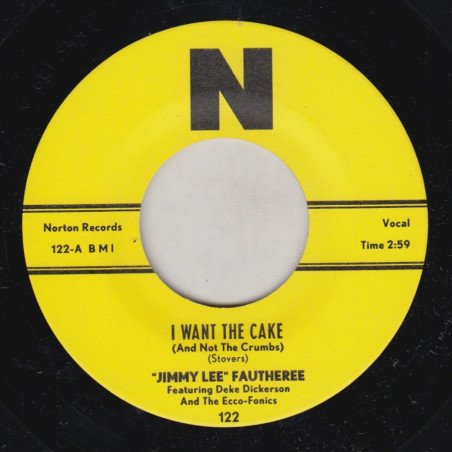 Jimmy Lee Fautheree - I Want The Cake / You're Not Play Love