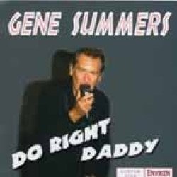 Gene Summers - Do Right Daddy