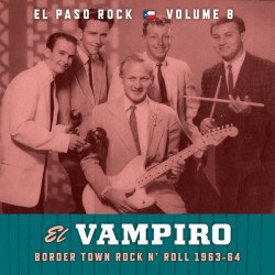El Paso Rock Vol. 8 - El Vampiro - CD