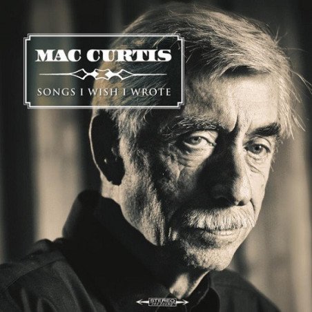 Mac Curtis - Songs I Wish I Wrote