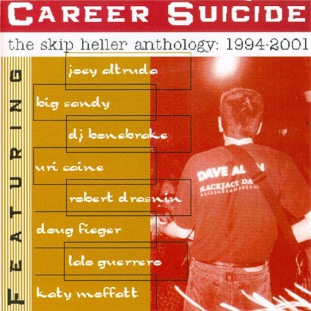 Career Suicide - The Skip Heller Anthology: 1994/2001