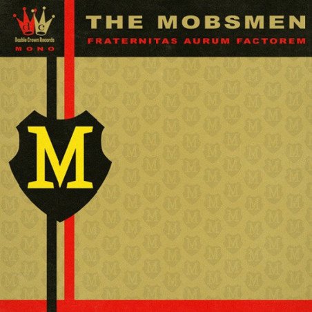 The Mobsmen - Fraternitas Aurum Factorem