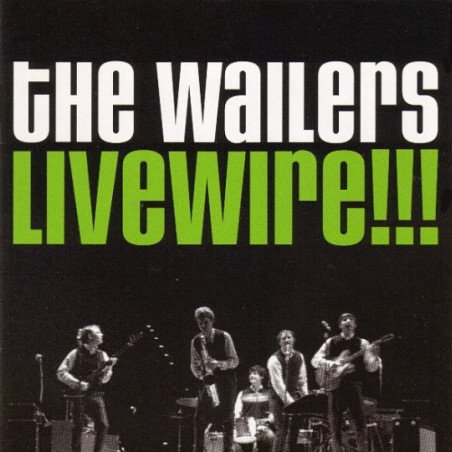 The Wailers - Livewire!!!
