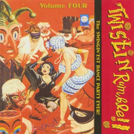 Twistin Rumble!! - Vol. 4 - The Swingin est Dance Party Ever!