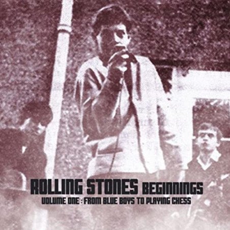 Rolling Stones Beginnings - Vol. 1 - From Blue Boys To Playing Chess