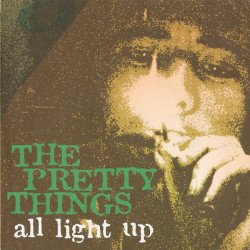 The Pretty Things - All Light Up