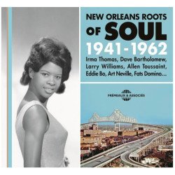 New Orleans Roots of Soul 1941-1962