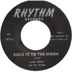 Jack Gotroe And The Scamps - Raised On Rock And Roll / Rock It To The Moon