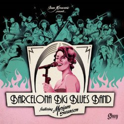 Barcelona Big Blues Band Feat. Myriam Swanson - Ivan Kovacevic Presents...