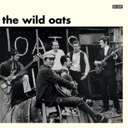 The Wild Oats - The Oak EP plus five unheard 1964-65 beat recording