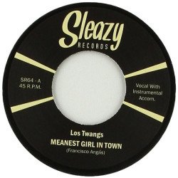 Los Twangs - Meanest Girl In Town / Squad Car