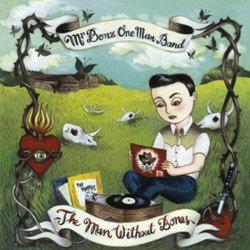 Mr Bonz One Man Band - The Man Without Bones