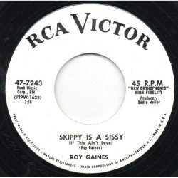 Roy Gaines / Bob Callaway - Skippy Is A Sissy / Native