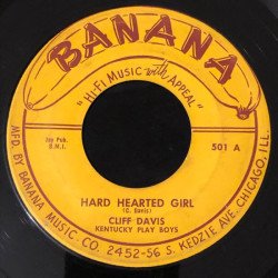Cliff Davis Kentucky Play Boys - Hard Hearted Girl / Rocky Road Blues