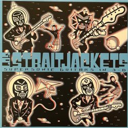 Los Straitjackets - Supersonic Guitars in 3-D