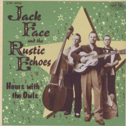 Jack Face And The Rustic Echos - Hours With The Owls