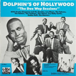 Dolphin's Of Hollywood - The Doo Wop Sessions