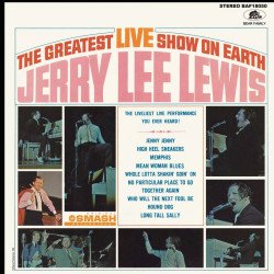 Jerry Lee Lewis - The Greatest Live Show On Earth