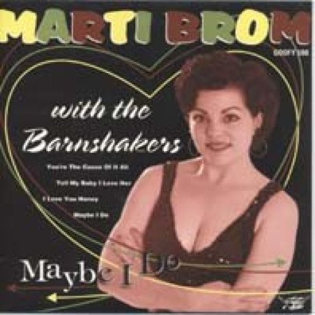 Marti Brom with The Barnshakers - Maybe I Do