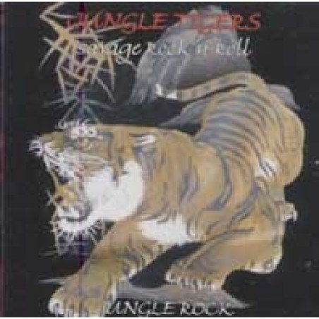 Jungle Tigers - Savage Rock & Roll - Jungle Rock