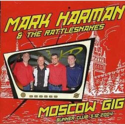 Mark Harman & The Rattlesnakes - Moscow Gig
