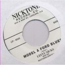 Lefty Nicks and His Southern Drifters - Always Alone / Model a Ford Blues