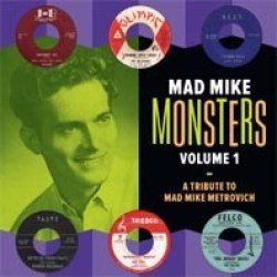 Mad Mike Monsters - Vol. 1 - A Tribute to Mad Mike Metrovich