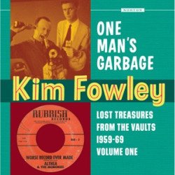 Kim Fowley - One Man's Garbage