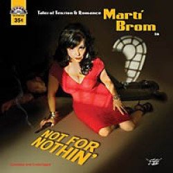 Marti Brom - Not For, Nothin'