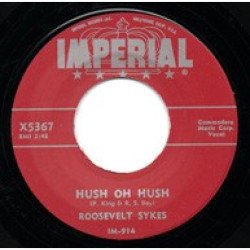 Roosevelt Sykes - Sweet Old Chicago/Hush Oh Hush