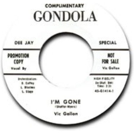 Vic Gallon - I'm Gone / I'm Gone