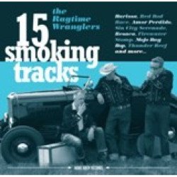 Ragtime Wranglers - 15 Smoking Tracks