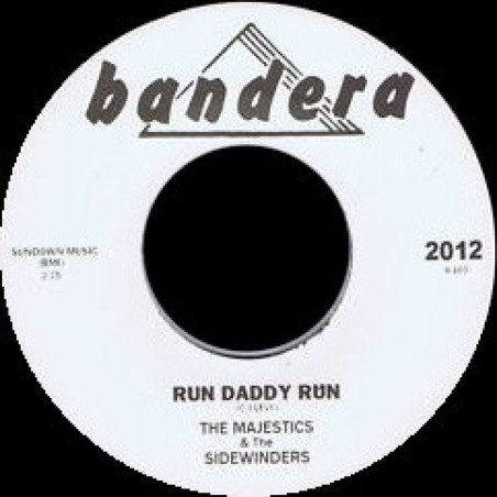 The Majestics / Rick Emerson & The Sidewinders - Run Daddy Run / Dance With Me