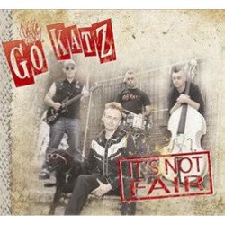 The Go-Katz - It's Not Fair
