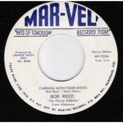 Bob Reed - Careless With Your Kisses / Choctaw Boogie