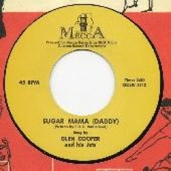 Glen Cooper - Sugar Mama (Daddy) / The Say