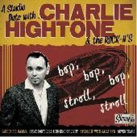 Charlie Hightone & The Rock-It's - A Studio Date With...