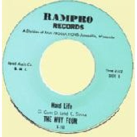 The Why Four - Hard Life / Not Fade Away