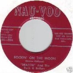 Deacon And The Rock & Rollers - Rockin' On The Moon / I don't Wanna Leave