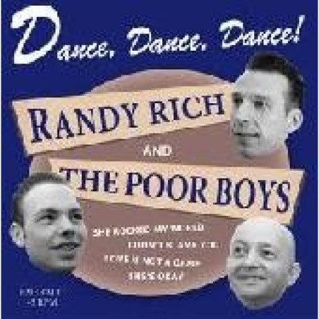 Randy Rich & The Poor Boys - Dance, Dance, Dance!