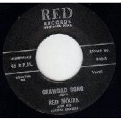 Red Moore And His Rhythm Drifters - I’ll Miss You When You’re Gone /  Crawdad Song
