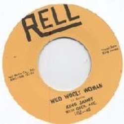 King James - Wild Wooly Woman / I Just Wanta Love