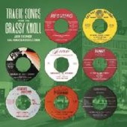 Tragic Songs from the Grassy Knoll - John F. Kennedy 50th Anniversary - LP