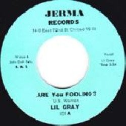 Lil Gray - Are You Fooling? / Out of Nowhere