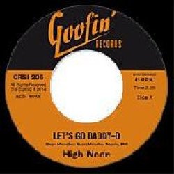 High Noon - Let's Go Daddy-O / Hanging