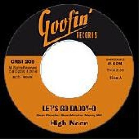 High Noon - Let's Go Daddy-O / Hanging